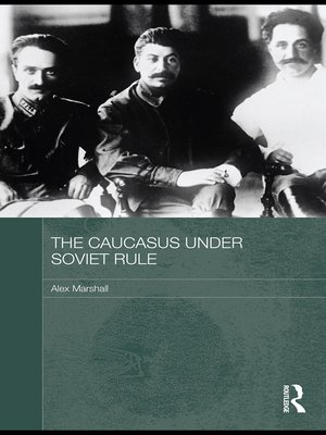 cover image of The Caucasus Under Soviet Rule